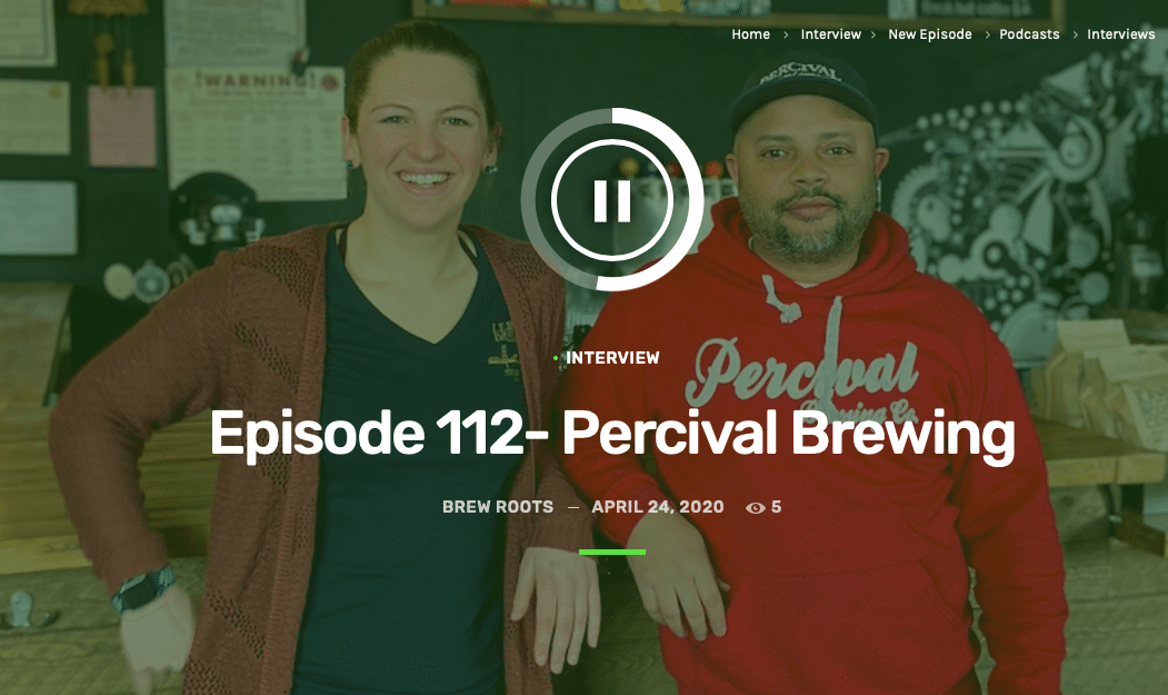 Brew Roots Podcast Episode 112 – Percival Brewing