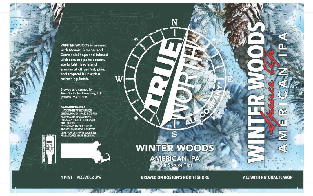 True North Ale Company Launches Winter Woods American IPA with Spruce Tips