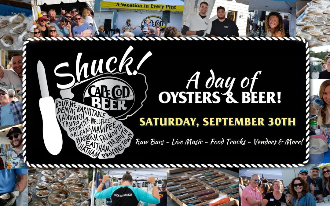 Cape Cod Beer to Host Shuck! A Day of Oysters & Beer
