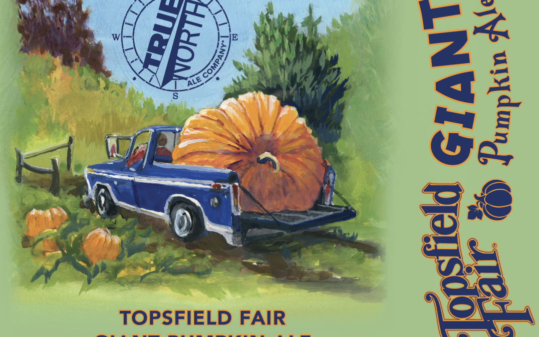 True North Ale Company Launches Topsfield Fair Giant Pumpkin Ale
