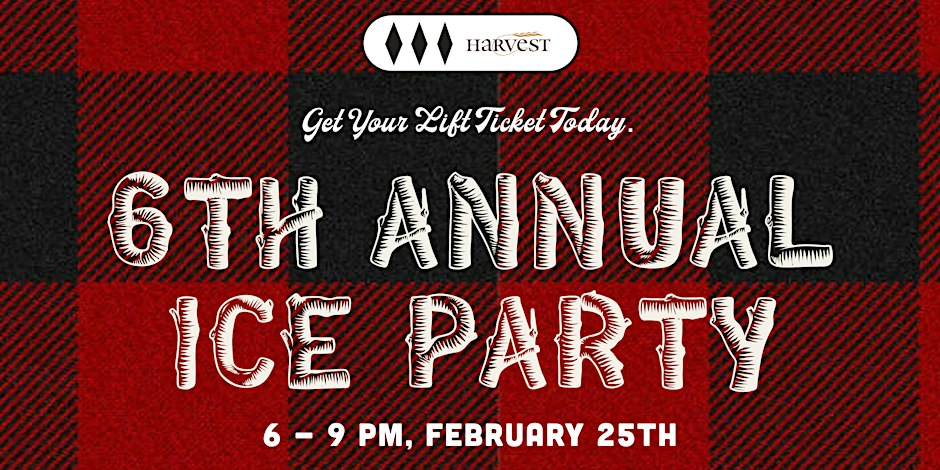 Harvest Hosts 6th Annual Ice Party On Sunday, February 25