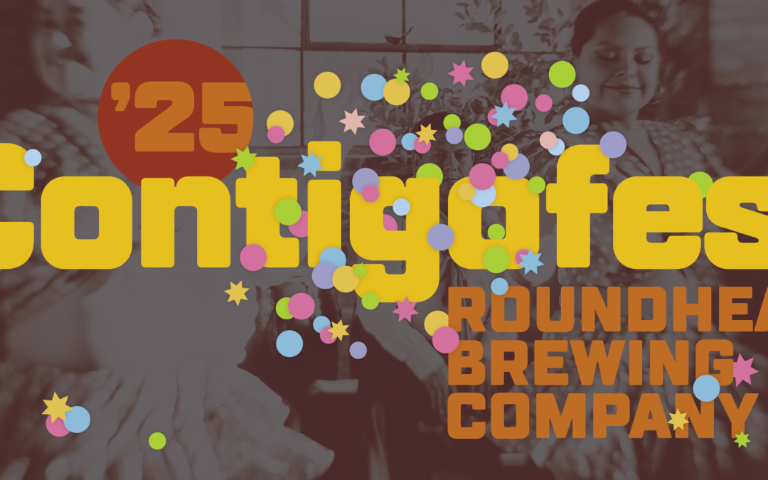 Roundhead Brewing Announces Contigofest 2025: