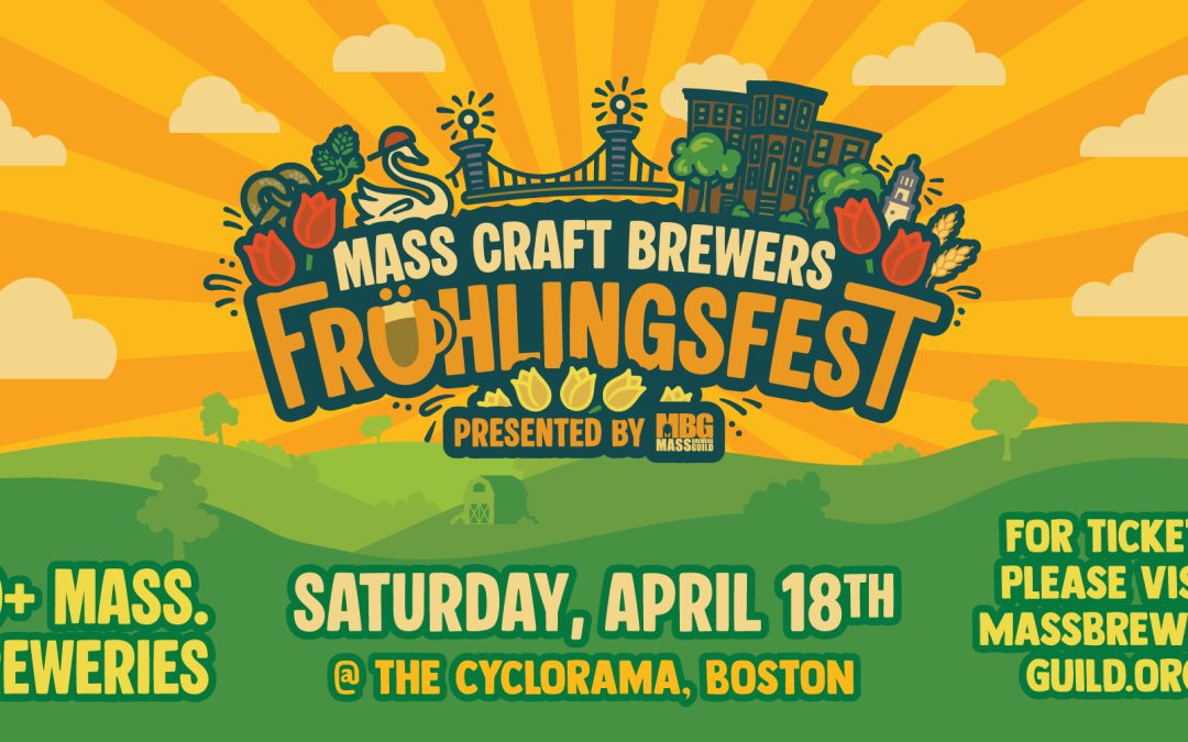 A New Spring Tradition Arrives in Boston:  Massachusetts Craft Brewers Frühlingsfest Celebrates Beer, Community, and Seasonal Renewal